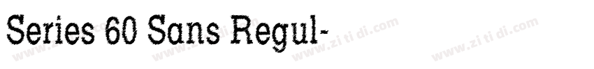 Series 60 Sans Regul字体转换